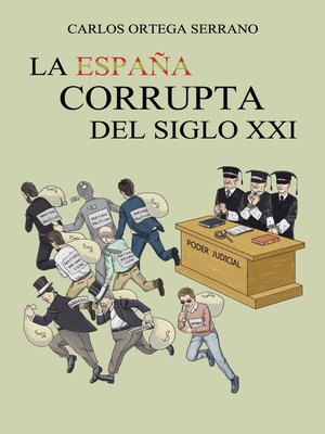 cover image of La España corrupta del siglo XXI